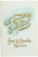 The Process of Refining and Manufacturing Gold Foil. With a Short History of the Firm of Hood & Reynolds