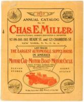 Annual Catalog No. 16, Chas. E. Miller, Manufacturer, Jobber, Exporter & Importer... List Prices, the Largest Automobile Supply House in America. Motor Car, Motor Boat, Motor Cycle...