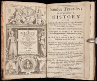 Sandys Travailes: Containing a History of the Originall and Present State of the Turkish Empire...A Description of Constantinople...Of Greece...Of Aegypt...A Description of the Holy-Land...Lastly, Italy...