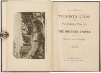 Hutchings' Tourist's Guide to the Yo Semite Valley and the Big Tree Groves for the Spring and Summer of 1877.