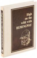 High on the Wild with Hemingway