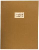 Broadside Vignettes. Volume I.