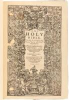 The Holy Bible, Containing the Old Testament, and the New: Newly translated out of the Originall Tongues: and with the former Translations diligently compared and reuised by his Maiesties speciall Commandement. Appointed to be read in Churches