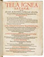 Tela Ignea Satanae. Hoc est: Arcani, & horribiles Judaeorum adversus Christum Deum, & Christianam Religionem Libri Anekdotoi