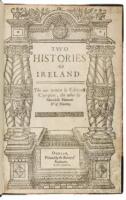 Two histories of Ireland. The one written by Edmund Campion, the other by Meredith Hanmer Dr of Divinity