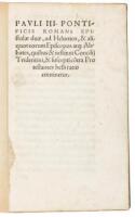 Pauli III Pontificis Romani Epistolæ duæ ad Helvetios, & aliquot eorum episcopos atque abbates, quibus & instituti Concilij Tridentini, & suscepti contra Protestantes belli ratio continetur