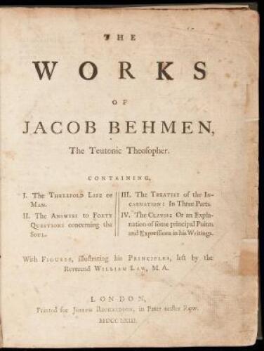 The Works of Jacob Behmen, the Teutonic Theosopher