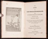 The Life of Sir William Wallace, The Governor General of Scotland, and Hero of the Scottish Chiefs