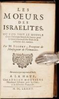 Les Moeurs des Israelites ou l'on voit le modele d'une politique simple & sincere... [bound with] Les Moeurs des Chrestiens.