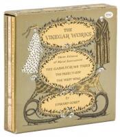 The Vinegar Works: Three Volumes of Moral Instruction; The Gashlycrumb Tinies; The Insect God; The West Wing