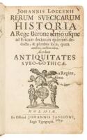 Johannis Loccenii Rerum Svecicarum Historia a Rege Berone tertio usque ad Ericum Decimum Quartum deducta, & pluribus locis, quam antehac, auctior edita. Accedunt Antiquitates Sveo-Gothic&aelig;