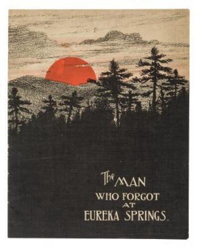 The Man Who Forgot at Eureka Springs (wrapper title)