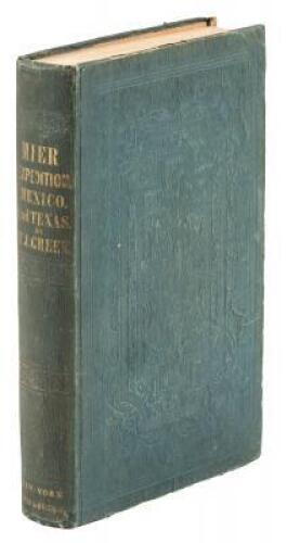 Journal of the Texian Expedition Against Mier; Subsequent Imprisonment of the Author; His Sufferings, and Final Escape from the Castle of Perote. With Reflections Upon the Present Political and Probable Future Relations of Texas, Mexico, and the United St