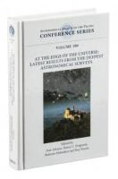 Astronomical Society of the Pacific Conference Series, Volume 380 - At the Edge of the Universe: Latest Results from the Deepest Astronomical Surveys