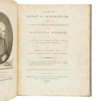 A Concise Essay on Magnetism; With an Account of the Declination and Inclination of the Magnetic Needle; And an Attempt to Ascertain the Cause of the Variation Thereof - presentation copy