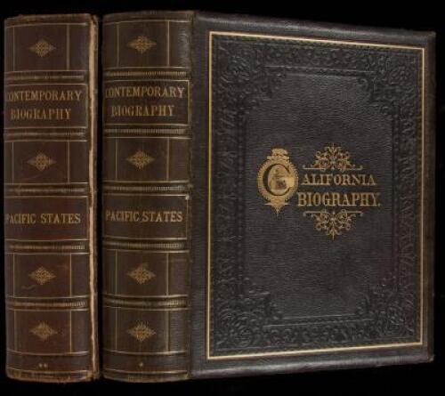 Contemporary Biography of California's Representative Men. With Contributions from Distinguished Scholars and Scientists