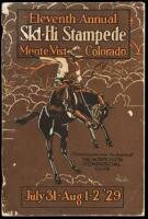 Eleventh Annual San Luis Valley Ski-Hi Stampede, Presented by the Monte Vista Commercial Club, Monte Vista, Colorado, July 21, August 1-2, 1929...