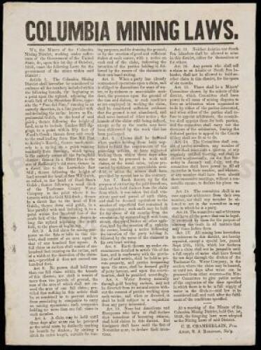 Columbia Mining Laws: We the Miners of the Columbia Mining District...enact the following Laws for the Government of the mines within said District...