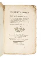 Dissertations Sur Les Antiseptiques. Qui ont concouru pour le Prix proposé par l'Académie des Sciences, Arts & Belles-Lettres de Dijon in 1767...