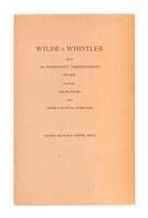 Wilde v. Whistler. Being an Acrimonious Correspondence on Art between Oscar Wilde and James A. McNeill