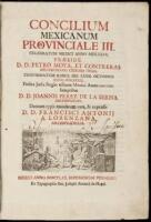 Concilios Provinciales Primero, y Segundo [and] Concilium Mexicanum Provinciale III [bound with] Statuta Ordinata a Sancto Concilio Provinciali Mexicano III.