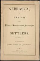 Nebraska; a sketch of its history, resources and advantages it offers to settlers. By authority of the State Board of Immigration