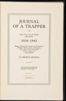 Journal of a Trapper, or Nine Years in the Rocky Mountains: 1834-1843. Being a General Description of the Country, Climate, Rivers, Lakes, Mountains, Etc., and a View of the Life Led by a Hunter in those Regions
