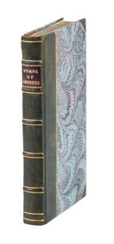 The Mystical Initiations; or, Hymns of Orpheus translated from the original Greek: with a preliminary dissertation on the life and theology of Orpheus