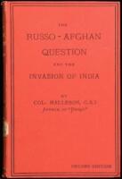 The Russo-Afghan Question and the Invasion of India