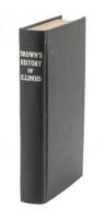 The History of Illinois, From Its Discovery and Settlement, To The Present Time