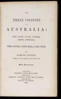 The Three Colonies of Australia: New South Wales, Victoria, South Australia. Their pastures, copper, and gold fields