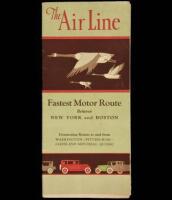 The Air Line: Fastest Motor Route Between New York and Boston. Connecting Routes to and from Washington - Pittsburgh - Cleveland - Montreal - Quebec