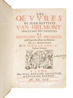 Les Oeuvres...Traittant des Principes de Medecine et Physique pour la guerison assur&eacute;e des Maladies