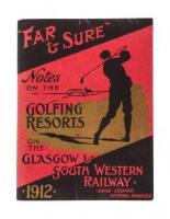 "Far & Sure" Notes on the Golfing Resorts on the Glasgow & South Western Railway [cover title]