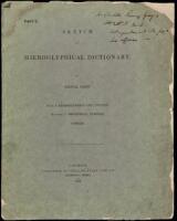 Sketch of a Hieroglyphical Dictionary... Part I. Hieroglyphics and English. Division I. Phonetical symbols, vowels