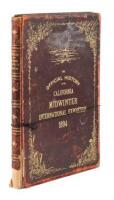 The Official History of the California Midwinter International Exposition. A Descriptive Record of the Origin, Development and Success of the Great Industrial Expositional Enterprise