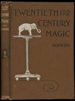 Twentieth Century Magic and Construction of Modern Magical Apparatus...