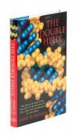 The Double Helix: A Personal Account of the Discovery of the Structure of DNA