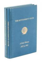 The Kittansett Club: A Brief History, 1922 to 1968 [and] The Kittansett Club: A Brief History, 1969-1999