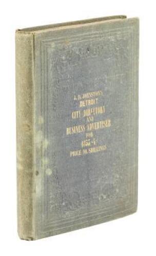 Johnston's Detroit Directory and Business Advertiser for 1853-4: Containing the census of the City for 1853, several interesting statistical data, the business cards of the principal merchants and others, together with an extensive variety of original and