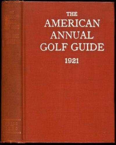 The American Annual Golf Guide and Year Book 1921