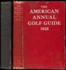 The American Annual Golf Guide and Year Book - 1922 and 1925 editions