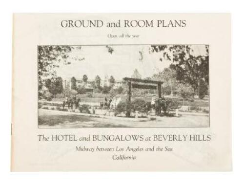 Ground and Room Plans: The Hotel and Bungalows at Beverly Hills, California, midway between Los Angeles and the sea