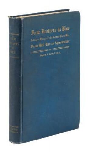 Four Brothers in Blue; or, Sunshine and Shadows of the War of the Rebellion: A True Story of the Great Civil War from Bull Run to Appomattox