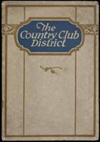 The Country Club District. One thousand acres. Restricted and Protected