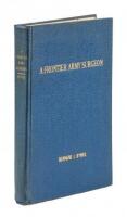 A Frontier Army Surgeon: An Authentic Description of Colorado in the Eighties.