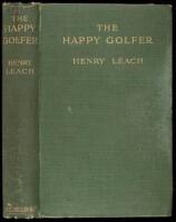 WITHDRAWN The Happy Golfer, Being Some Experiences, Reflections, and a Wandering Player