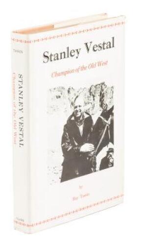 STANLEY VESTAL: Champion of the Old West
