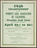 1946 Championship of the Women's Golf Association of California. Presidio Golf Club, San Francisco, California April 22nd to 26th (Inclusive)... broadside poster for the event