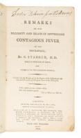 Remarks on the Necessity and Means of Suppressing Contagious Fever in the Metropolis [Bound with, as issued] Plan Adopted for the Institution for the Cure and Prevention of Contagious Fever in the Metropolis
